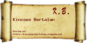 Kincses Bertalan névjegykártya
